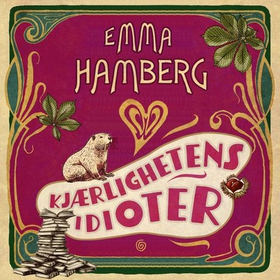 Kjærlighetens idioter