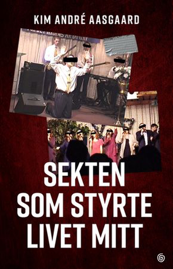Sekten som styrte livet mitt
