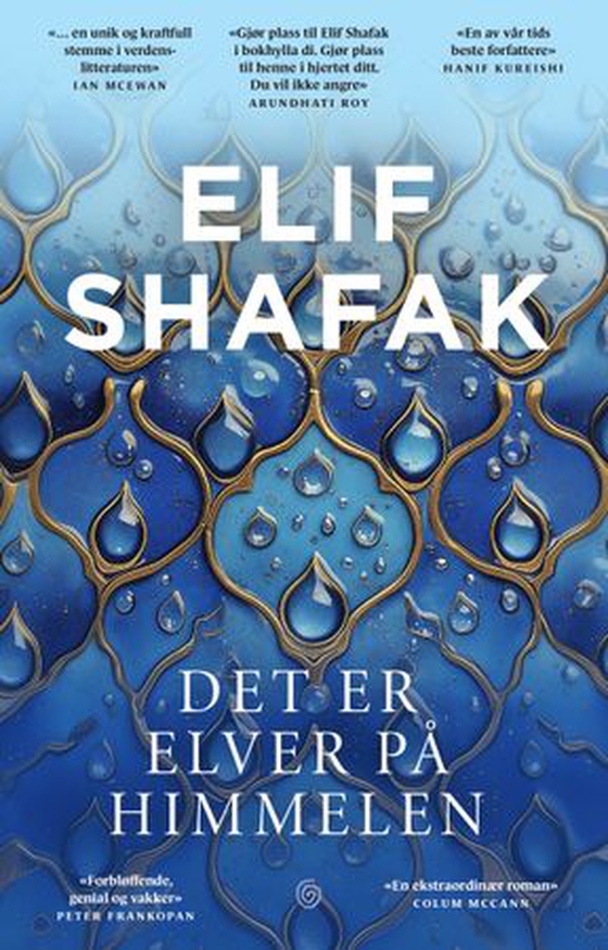 Det er elver på himmelen - roman (ebok) av Elif Shafak