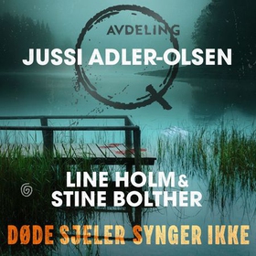 Døde sjeler synger ikke (lydbok) av Jussi Adler-Olsen