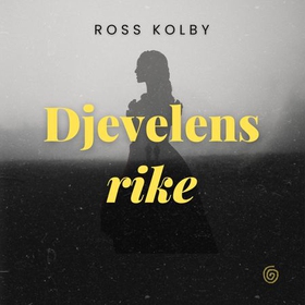 Djevelens rike (lydbok) av Ross Kolby
