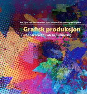 Grafisk produksjon (ebok) av Mai Gythfeldt, I