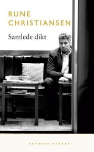 Samlede dikt (ebok) av Rune Christiansen