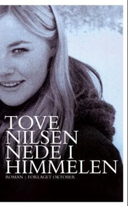 Nede i himmelen (ebok) av Tove Nilsen