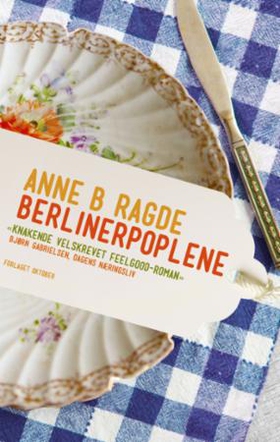 Berlinerpoplene (ebok) av Anne B. Ragde
