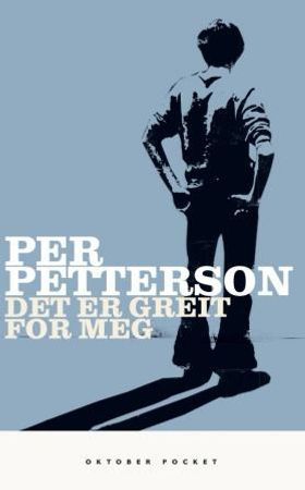 Det er greit for meg (ebok) av Per Petterson