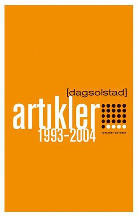 Artikler 1993-2004 (ebok) av Dag Solstad