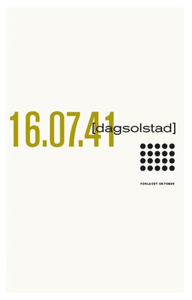 16.07.41 (ebok) av Dag Solstad