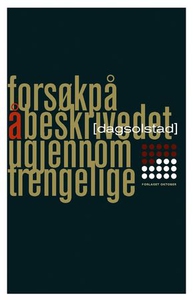 Forsøk på å beskrive det ugjennomtrengelige (