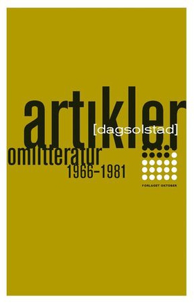 Artikler om litteratur 1966-1981 (ebok) av Dag Solstad
