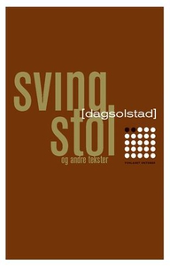 Svingstol og andre tekster (ebok) av Dag Sols