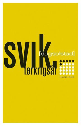 Svik - førkrigsår (ebok) av Dag Solstad