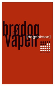 Brød og våpen (ebok) av Dag Solstad
