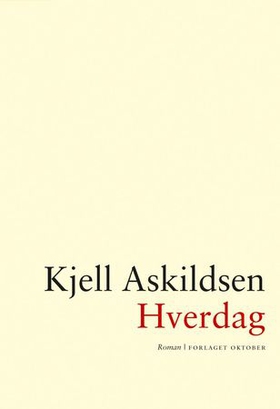 Hverdag (ebok) av Kjell Askildsen
