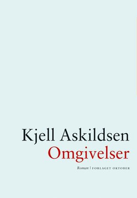 Omgivelser (ebok) av Kjell Askildsen