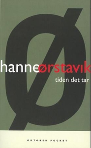 Tiden det tar (ebok) av Hanne Ørstavik