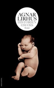 Historien om oss (ebok) av Agnar Lirhus