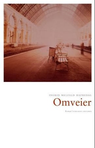 Omveier (ebok) av Ingrid Melfald Hafredal