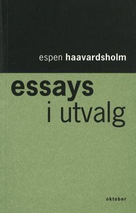 Essays i utvalg (ebok) av Espen Haavardsholm