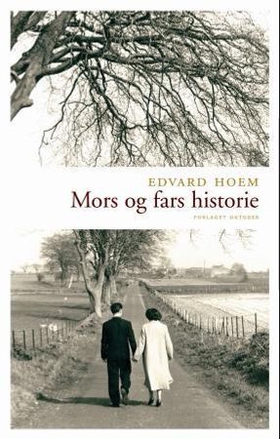Mors og fars historie (ebok) av Edvard Hoem