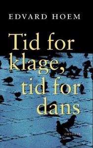 Tid for klage, tid for dans (ebok) av Edvard