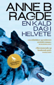 En kald dag i helvete (ebok) av Anne B. Ragde