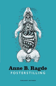 Fosterstilling (ebok) av Anne B. Ragde