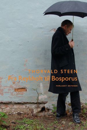 Fra Reykholt til Bosporus (ebok) av Thorvald Steen