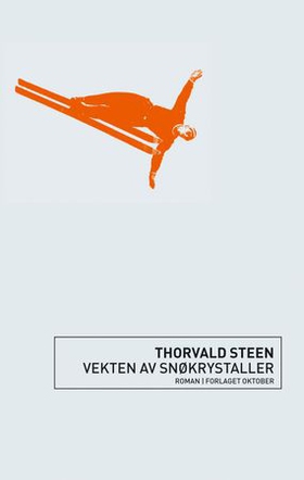Vekten av snøkrystaller - roman (ebok) av Thorvald Steen