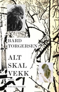Alt skal vekk (ebok) av Bård Torgersen