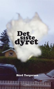 Det siste dyret (ebok) av Bård Torgersen