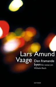 Den framande byen (ebok) av Lars Amund Vaage