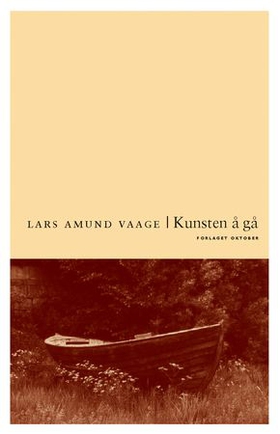 Kunsten å gå - roman (ebok) av Lars Amund Vaage