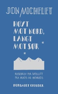 Høyt mot nord, langt mot sør (ebok) av Jon Mi