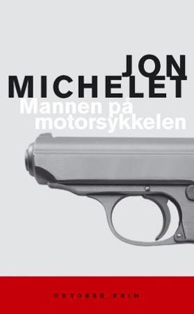 Mannen på motorsykkelen (ebok) av Jon Michelet