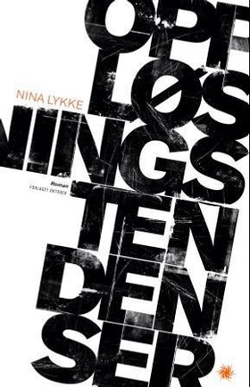 Oppløsningstendenser (ebok) av Nina Lykke