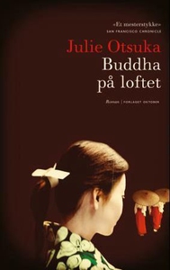 Buddha på loftet (ebok) av Julie Otsuka