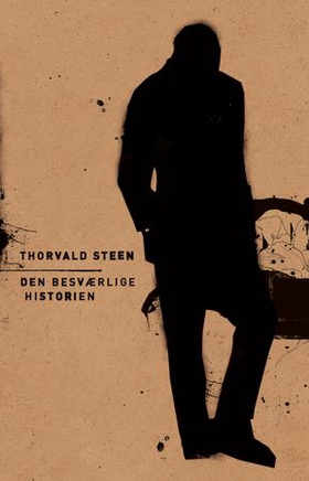 Den besværlige historien : ni forsøk ; Tre skrifter om Steen & ni bilder (ebok) av Thorvald Steen