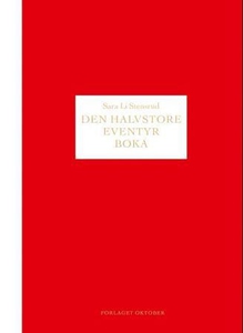 Den halvstore eventyrboka (ebok) av Sara Li S