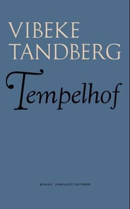 Tempelhof (ebok) av Vibeke Tandberg