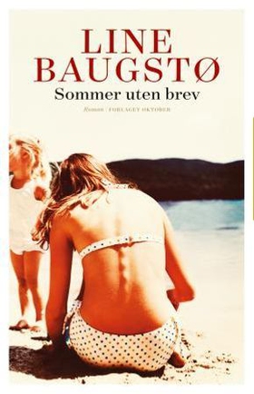 Sommer uten brev - roman (ebok) av Line Baugstø