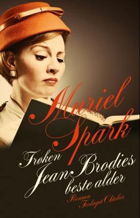 Frøken Jean Brodies beste alder (ebok) av Muriel Spark