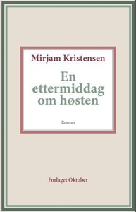En ettermiddag om høsten (ebok) av Mirjam Kri