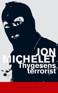 Thygesens terrorist (ebok) av Jon Michelet