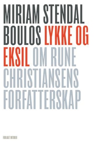 Lykke og eksil (ebok) av Miriam Stendal Boulo