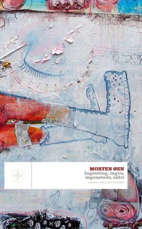 Ingenting, ingen, ingensteds, aldri - roman (ebok) av Morten Øen