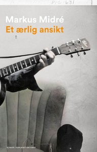 Et ærlig ansikt (ebok) av Markus Midré