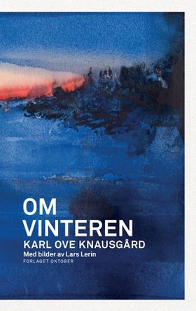 Om vinteren (ebok) av Karl Ove Knausgård