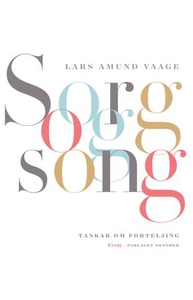 Sorg og song (ebok) av Lars Amund Vaage