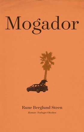 Mogador (ebok) av Rune Berglund Steen